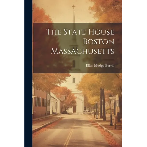 The State House Boston Massachusetts