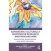 Advancing Culturally Responsive Research and Researchers: Qualitative, Quantitative, and Mixed Methods