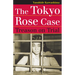 The Tokyo Rose Case: Treason on Trial