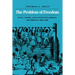 The Problem of Freedom: Race, Labor, and Politics in Jamaica and Britain, 1832-1938