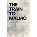The Train to Malmö: Bilingual Swedish-English Stories for Swedish Language Learners