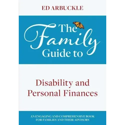 The Family Guide to Disability and Personal Finances