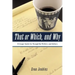 That or Which, and Why: A Usage Guide for Thoughtful Writers and Editors