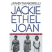 Jackie, Ethel, Joan: Women of Camelot
