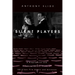 Silent Players: A Biographical and Autobiographical Study of 100 Silent Film Actors and Actresses