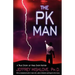 The Pk Man: A True Story of Mind Over Matter: A True Story of Mind Over Matter