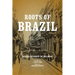 Roots of Brazil