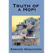 Truth of a Hopi: Stories Relating to the Origin, Myths and Clan Histories of the Hopi