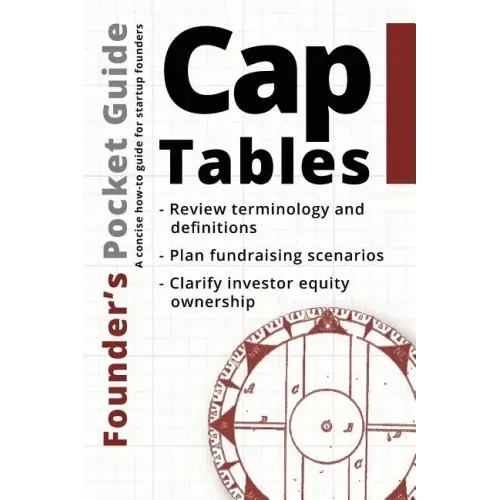 Founder's Pocket Guide: Cap Tables