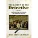 The Ascent of the Detective: Police Sleuths in Victorian and Edwardian England