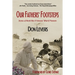 Our Fathers' Footsteps: Stories of World War 2 Veterans' "What If" Moments