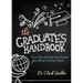 The Graduate's Handbook: Your No-Nonsense Guide for What Comes Next