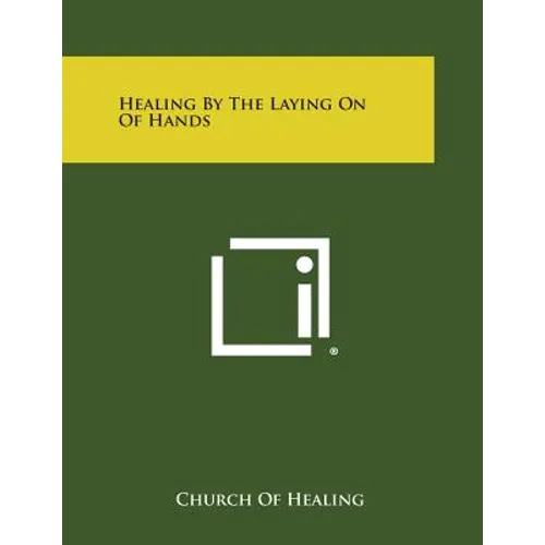 Healing by the Laying on of Hands