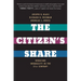 The Citizen's Share: Reducing Inequality in the 21st Century