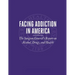 Facing Addiction in America: The Surgeon General's Report on Alcohol, Drugs, and Health