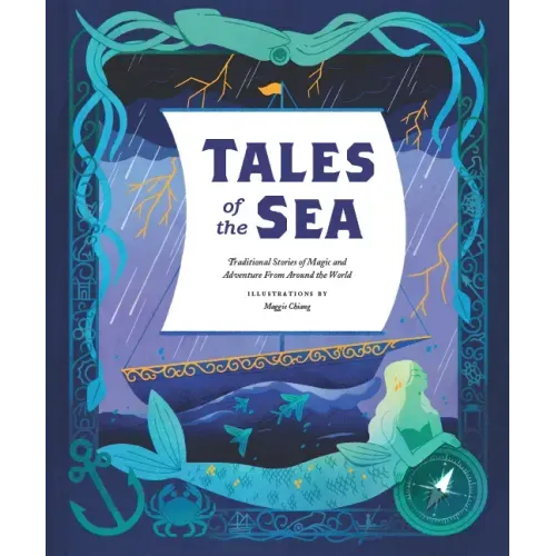 Tales of the Sea: Traditional Stories of Magic and Adventure from Around the World