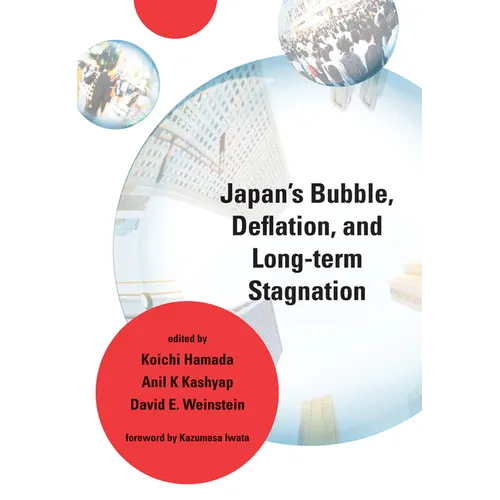 Japan's Bubble, Deflation, and Long-term Stagnation