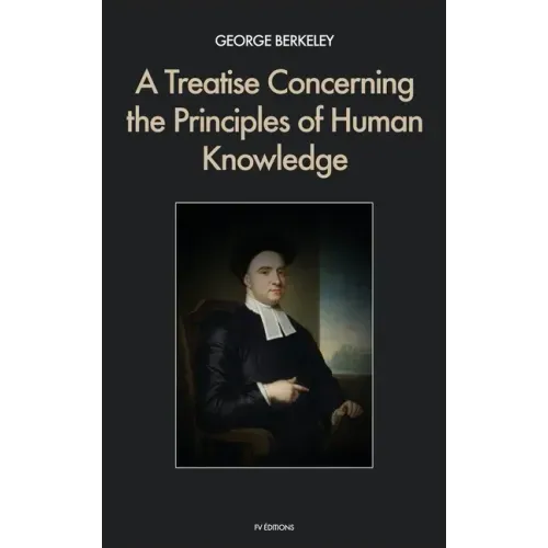 A Treatise Concerning the Principles of Human Knowledge