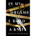 In My Dreams I Hold a Knife