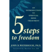 Five Steps to Freedom: An Introduction to Spiritual Mind Treatment