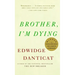 Brother, I'm Dying: National Book Award Finalist