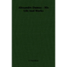 Alexandre Dumas - His Life And Works
