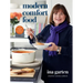 Modern Comfort Food: A Barefoot Contessa Cookbook