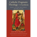 Catholic Dogmatic Theology: Book 1, On the Trinitarian Mystery of God