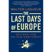 The Last Days of Europe: Epitaph for an Old Continent