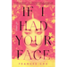If I Had Your Face