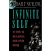Infinite Self: 33 Steps to Reclaiming Your Inner Power