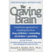 The Craving Brain: A Bold New Approach to Breaking Free from *Drug Addiction *Overeating *Alcoholism *Gambling