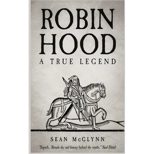 Robin Hood: A True Legend