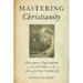 Mastering Christianity: Missionary Anglicanism and Slavery in the Atlantic World