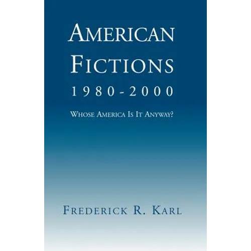 American Fictions, 1980-2000: Whose America Is It Anyway?