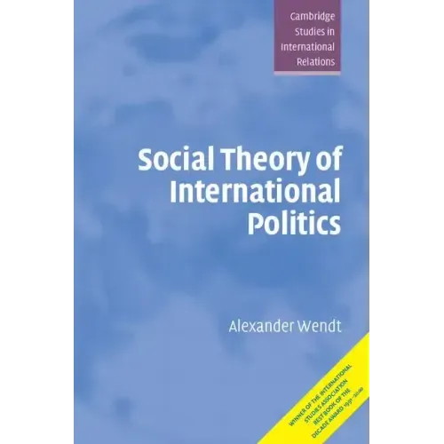 Social Theory of International Politics