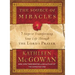 The Source of Miracles: 7 Steps to Transforming Your Life Through the Lord's Prayer