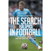 The Search for Space in Football: 26 Training Sessions for the Creation of Space