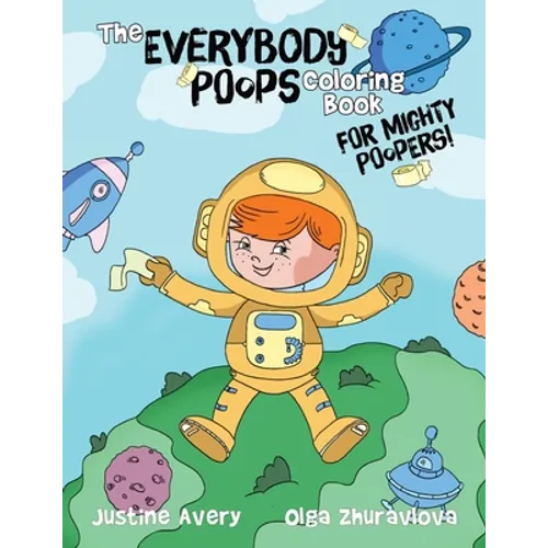 The Everybody Poops Coloring Book for Mighty Poopers!