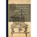 The Jacquard Machine Analyzed and Explained: With an Appendix on the Preparation of Jacquard Cards