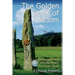 The Golden Book of Wisdom: Ancient spirituality and shamanism for modern times