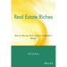 Real Estate Riches: How to Become Rich Using Your Banker's Money