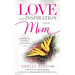 Love and Inspiration from Mom