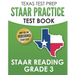TEXAS TEST PREP STAAR Practice Test Book STAAR Reading Grade 3: Complete Preparation for the STAAR Reading Assessments