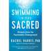 Swimming in the Sacred: Wisdom from the Psychedelic Underground