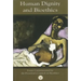 Human Dignity and Bioethics