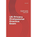 US Privacy Professional Practice Exam: By Jasper Jacobs, CIPP/E, CIPP/US, CIPM, CIPT