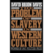 The Problem of Slavery in Western Culture