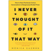I Never Thought of It That Way: How to Have Fearlessly Curious Conversations in Dangerously Divided Times