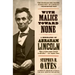 With Malice Toward None: A Biography of Abraham Lincoln